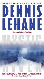 Title: Mystic River, Author: Dennis Lehane