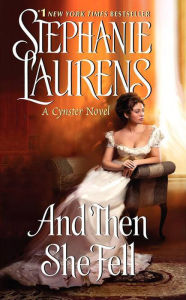 Title: And Then She Fell (Cynster Sisters Duo #1), Author: Stephanie Laurens
