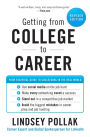 Getting from College to Career Rev Ed: Your Essential Guide to Succeeding in the Real World