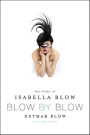 Blow by Blow: The Story of Isabella Blow