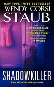 Title: Shadowkiller, Author: Wendy Corsi Staub