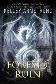 Title: Forest of Ruin (Age of Legends Series #3), Author: Kelley Armstrong