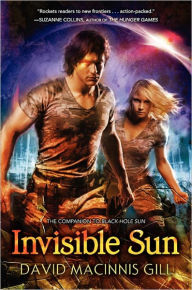 Title: Invisible Sun, Author: David Macinnis Gill