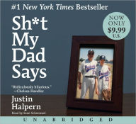 Title: Sh*t My Dad Says, Author: Justin Halpern