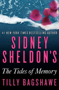 Title: Sidney Sheldon's The Tides of Memory, Author: Sidney Sheldon