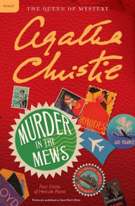 Title: Murder in the Mews: Four Cases of Hercule Poirot, Author: Agatha Christie