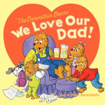 Alternative view 2 of The Berenstain Bears: We Love Our Dad!