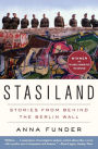 Stasiland: Stories from Behind the Berlin Wall