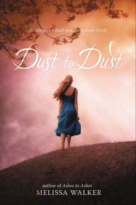 Title: Dust to Dust, Author: Melissa Walker