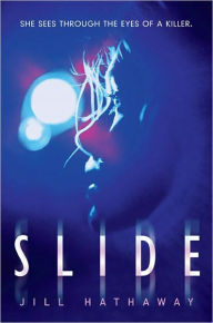 Title: Slide, Author: Jill Hathaway