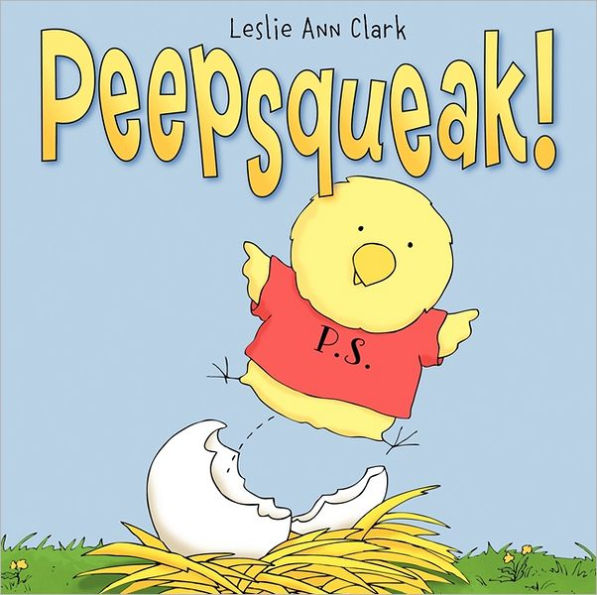 Peepsqueak!: An Easter And Springtime Book For Kids