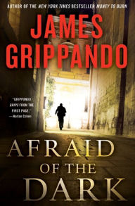Title: Afraid of the Dark (Jack Swyteck Series #9), Author: James Grippando