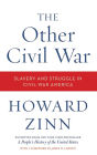 The Other Civil War: Slavery and Struggle in Civil War America