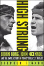 High Strung: Bjorn Borg, John McEnroe, and the Untold Story of Tennis's Fiercest Rivalry