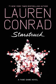 Title: Starstruck (Fame Game Series #2), Author: Lauren Conrad