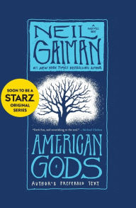 Title: American Gods (The Tenth Anniversary Edition), Author: Neil Gaiman