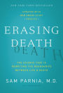 Erasing Death: The Science That Is Rewriting the Boundaries Between Life & Death