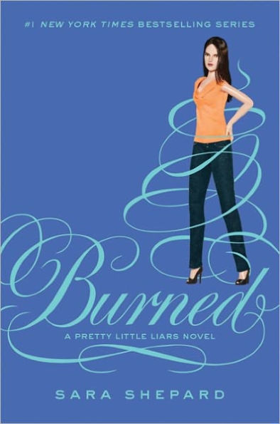 Burned (Pretty Little Liars Series #12)