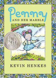 Title: Penny and Her Marble, Author: Kevin Henkes