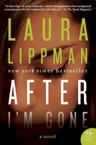 Title: After I'm Gone, Author: Laura Lippman