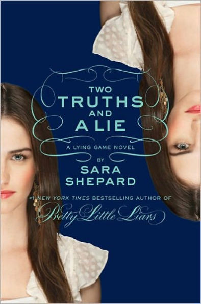 Two Truths and a Lie (The Lying Game Series #3)