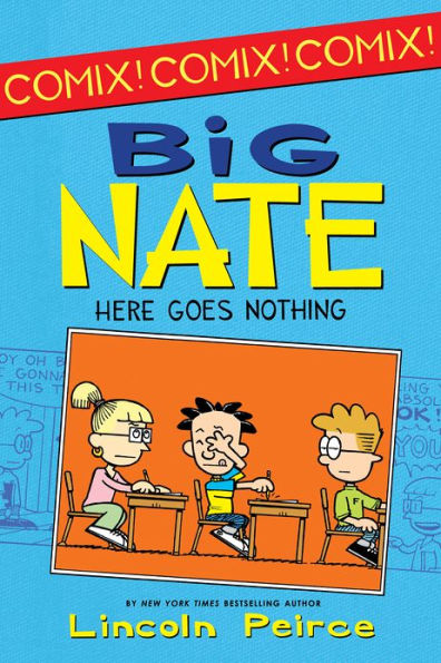 Big Nate: Here Goes Nothing (Big Nate Comix Series #2)