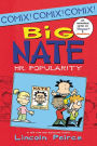 Big Nate: Mr. Popularity (Big Nate Comix Series #4)