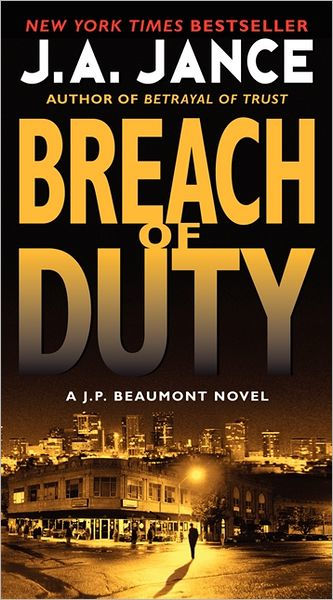 Breach Of Duty (j. P. Beaumont Series #14) By J. A. Jance 