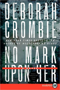 Title: No Mark upon Her (Duncan Kincaid and Gemma James Series #14), Author: Deborah Crombie