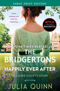 Title: The Bridgertons: Happily Ever After, Author: Julia Quinn
