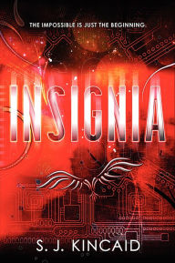 Title: Insignia (Insignia Series #1), Author: S. J. Kincaid