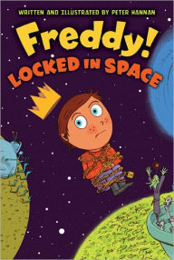 Title: Freddy! Locked in Space, Author: Peter Hannan