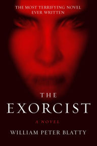 Title: The Exorcist (40th Anniversary Edition), Author: William Peter Blatty