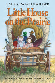 Little House on the Prairie (Little House Series: Classic Stories #3)