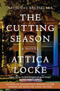 Title: The Cutting Season, Author: Attica Locke