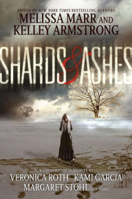 Title: Shards and Ashes, Author: Melissa Marr