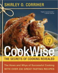 Title: CookWise: The Secrets of Cooking Revealed, Author: Shirley O. Corriher