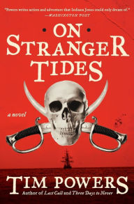 Title: On Stranger Tides, Author: Tim Powers