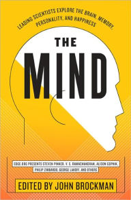 Title: The Mind: Leading Scientists Explore the Brain, Memory, Personality, and Happiness, Author: John Brockman