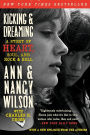 Kicking & Dreaming: A Story of Heart, Soul, and Rock and Roll