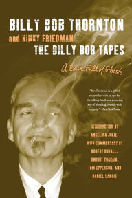 Title: The Billy Bob Tapes: A Cave Full of Ghosts, Author: Billy Bob Thornton