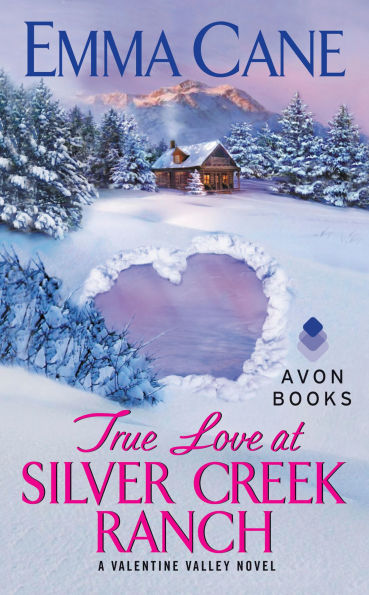 True Love at Silver Creek Ranch (Valentine Valley Series #2)