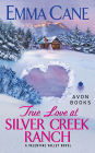 True Love at Silver Creek Ranch (Valentine Valley Series #2)