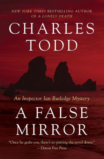 A False Mirror Inspector Ian Rutledge Series 9 By