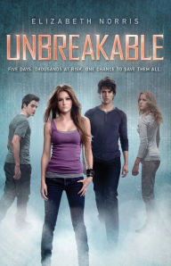 Title: Unbreakable, Author: Elizabeth Norris