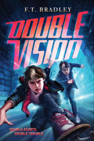 Title: Double Vision (Double Vision Series #1), Author: F. T. Bradley