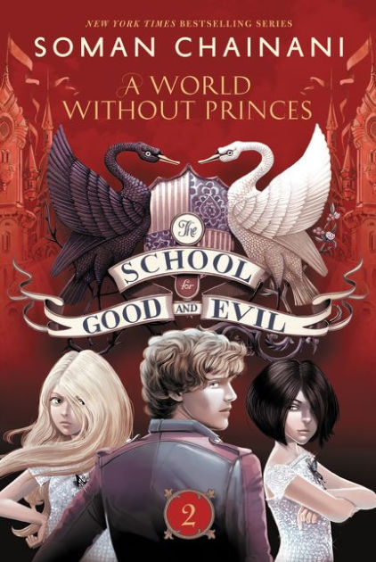 La escuela del Bien y del Mal Vol. 6: Un rey verdadero (La escuela del bien  y del mal / The School for Good and Evil, 6) (Spanish Edition)