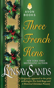 Title: Three French Hens, Author: Lynsay Sands