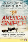 American Sniper: The Autobiography of the Most Lethal Sniper in U.S. Military History