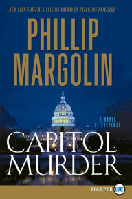Title: Capitol Murder, Author: Phillip Margolin